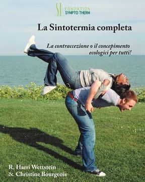 portada La Sintotermia completa: La contraccezione o il concepimento ecologici per tutti! (en Italiano)