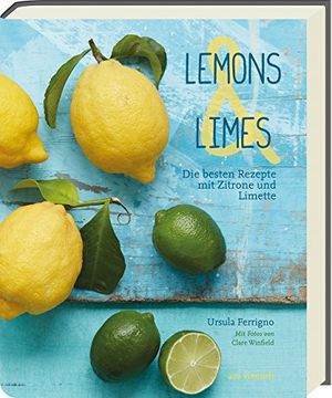 portada Lemons & Limes - die 75 Besten Rezepte mit Zitrone und Limette (en Alemán)
