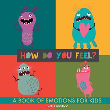 portada How do you feel?: A book of emotions for kids. Help kids recognize emotions and express feelings. Book of feelings. Emotional intelligen
