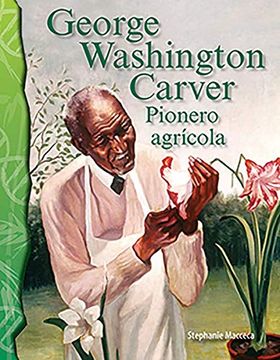portada George Washington Carver: Pionero Agrícola (in Spanish)