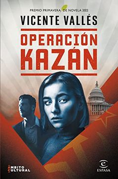 portada Operación Kazán: Premio Primavera de Novela 2022 (Espasa Narrativa)