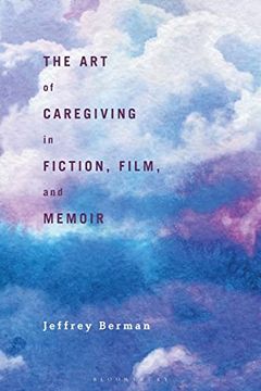 portada The art of Caregiving in Fiction, Film, and Memoir (in English)