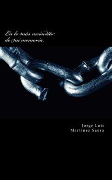 portada En lo más profundo de mi memoria: historia de paz, amor y guerra (in Spanish)