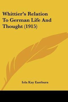 portada whittier's relation to german life and thought (1915) (en Inglés)