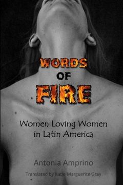 portada Words of Fire!: Women Loving Women in Latin America