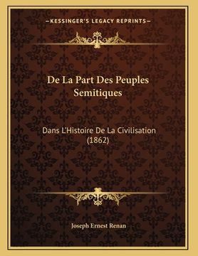 portada De La Part Des Peuples Semitiques: Dans L'Histoire De La Civilisation (1862) (en Francés)