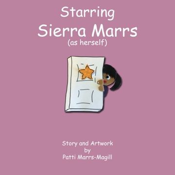 portada Starring Sierra Marrs (as herself): Sierra Marrs in " What Will I Be?" (Kids From Marrs) (Volume 2)