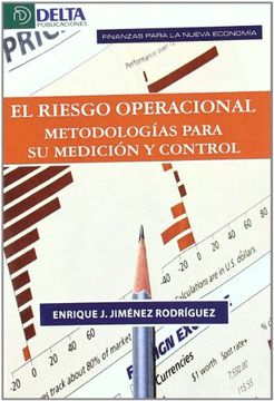 portada El Riesgo Operacional: Metodologías Para su Medición y Control (in Spanish)