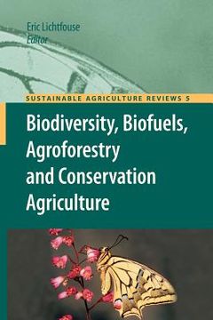 portada biodiversity, biofuels, agroforestry and conservation agriculture (en Inglés)