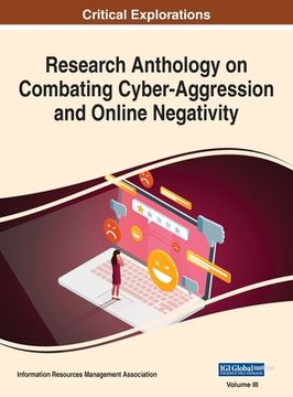 portada Research Anthology on Combating Cyber-Aggression and Online Negativity, VOL 3 (en Inglés)