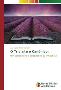portada O Trivial e o Canônico:: Um diálogo sob a perspectiva da influência (Portuguese Edition)