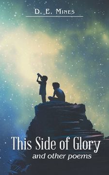 portada This Side of Glory: And Other Poems (en Inglés)