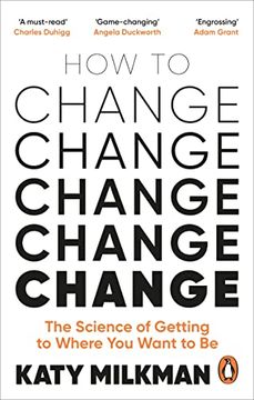 portada How to Change: The Science of Getting From Where you are to Where you Want to be (in English)