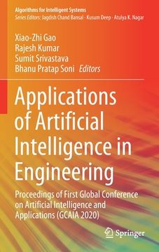 portada Applications of Artificial Intelligence in Engineering: Proceedings of First Global Conference on Artificial Intelligence and Applications (Gcaia 2020 (en Inglés)
