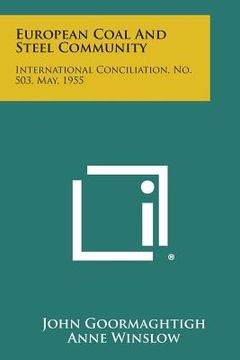 portada European Coal and Steel Community: International Conciliation, No. 503, May, 1955