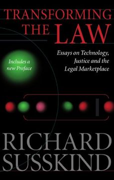 portada Transforming the Law: Essays on Technology, Justice, and the Legal Marketplace 