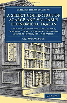 portada A Select Collection of Scarce and Valuable Economical Tracts: From the Originals of Defoe, Elking, Franklin, Turgot, Anderson, Schomberg, Townsend,. - British and Irish History, 19Th Century) (en Inglés)