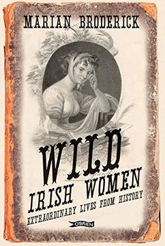 portada Wild Irish Women: Extrordinary Lives From History (en Inglés)