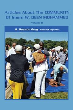 portada Articles About the Community of Imam W. Deen Mohammed, Volume Ii (en Inglés)