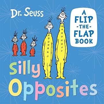 portada Silly Opposites: Discover and Learn With dr. Seuss in This new Illustrated Book for Young Children