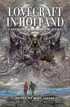 portada Lovecraft in Holland: A Mythos Anthology Edited by Mike Jansen (in English)