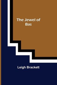 portada The Jewel of Bas (in English)
