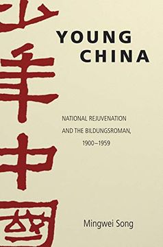 portada Young China: National Rejuvenation and the Bildungsroman, 1900–1959 (Harvard East Asian Monographs) (en Inglés)