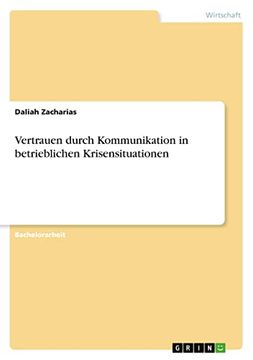 portada Vertrauen Durch Kommunikation in Betrieblichen Krisensituationen (in German)