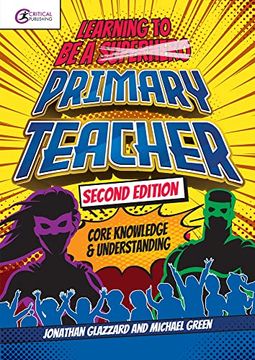 portada Learning to Be a Primary Teacher: Core Knowledge and Understanding