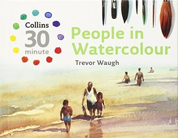 portada People in Watercolour (Collins 30-Minute Painting) (Collins 30-Minute Painting Series)