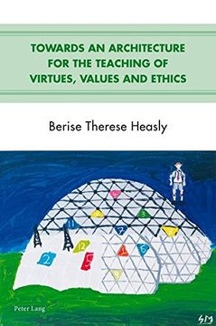 portada Towards an Architecture for the Teaching of Virtues, Values and Ethics