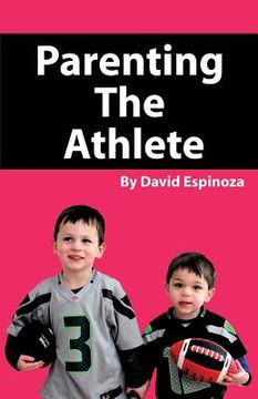 portada Parenting the Athlete (en Inglés)