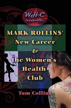 portada mark rollins' new career and the women's health club (en Inglés)