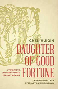 portada Daughter of Good Fortune: A Twentieth-Century Chinese Peasant Memoir (en Inglés)