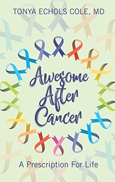 portada Awesome After Cancer: A Prescription for Life