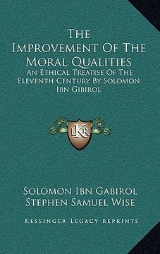 portada the improvement of the moral qualities: an ethical treatise of the eleventh century by solomon ibn gibirol