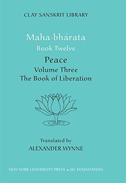 portada Mahabharata Book Twelve (Volume 3): Peace: "The Book of Liberation" (Clay Sanskrit Library) 