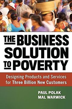 portada The Business Solution to Poverty: Designing Products and Services for Three Billion new Customers (en Inglés)