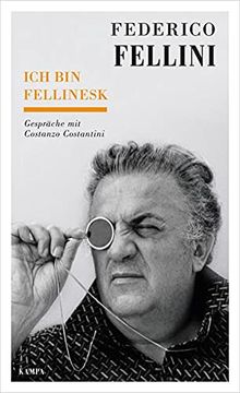portada Ich bin Fellinesk: Gespräche mit Costanzo Costantini (Kampa Salon / Gespräche) (en Alemán)