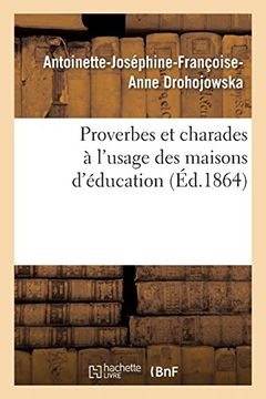 portada Proverbes et Charades à L'usage des Maisons D'éducation (Littérature) (en Francés)