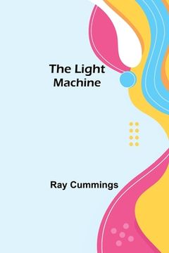 portada The Light Machine (en Inglés)