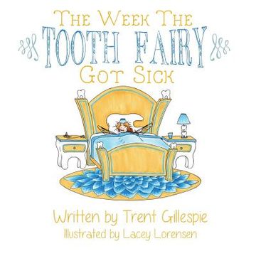 portada The Week the Tooth Fairy got sick (en Inglés)
