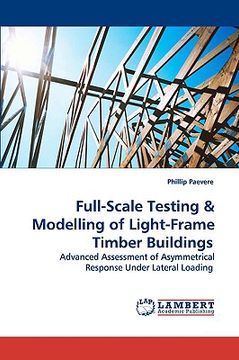 portada full-scale testing & modelling of light-frame timber buildings (en Inglés)