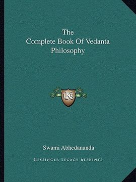 portada the complete book of vedanta philosophy (en Inglés)