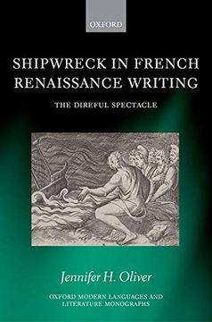 portada Shipwreck in French Renaissance Writing (Oxford Modern Languages and Literature Monographs) (en Inglés)