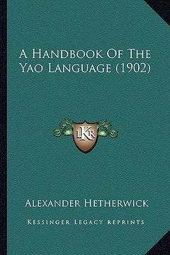 portada a handbook of the yao language (1902) a handbook of the yao language (1902) (en Inglés)