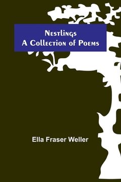 portada Nestlings; A Collection of Poems (en Inglés)