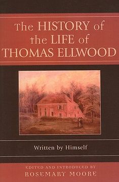 portada the history of the life of thomas ellwood: written by himself (in English)