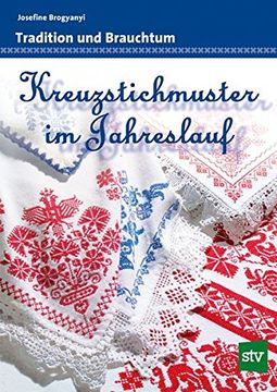 portada Kreuzstichmuster im Jahreslauf: Tradition und Brauchtum (en Alemán)