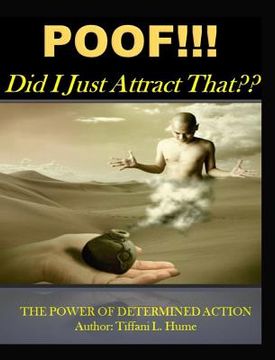 portada POOF! Did I Just Attract That?: The Power of Determined Action (en Inglés)